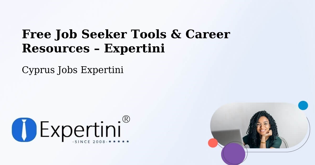 Free Job Seeker Tools & Career Resources – Cyprus - Cyprus Jobs Expertini