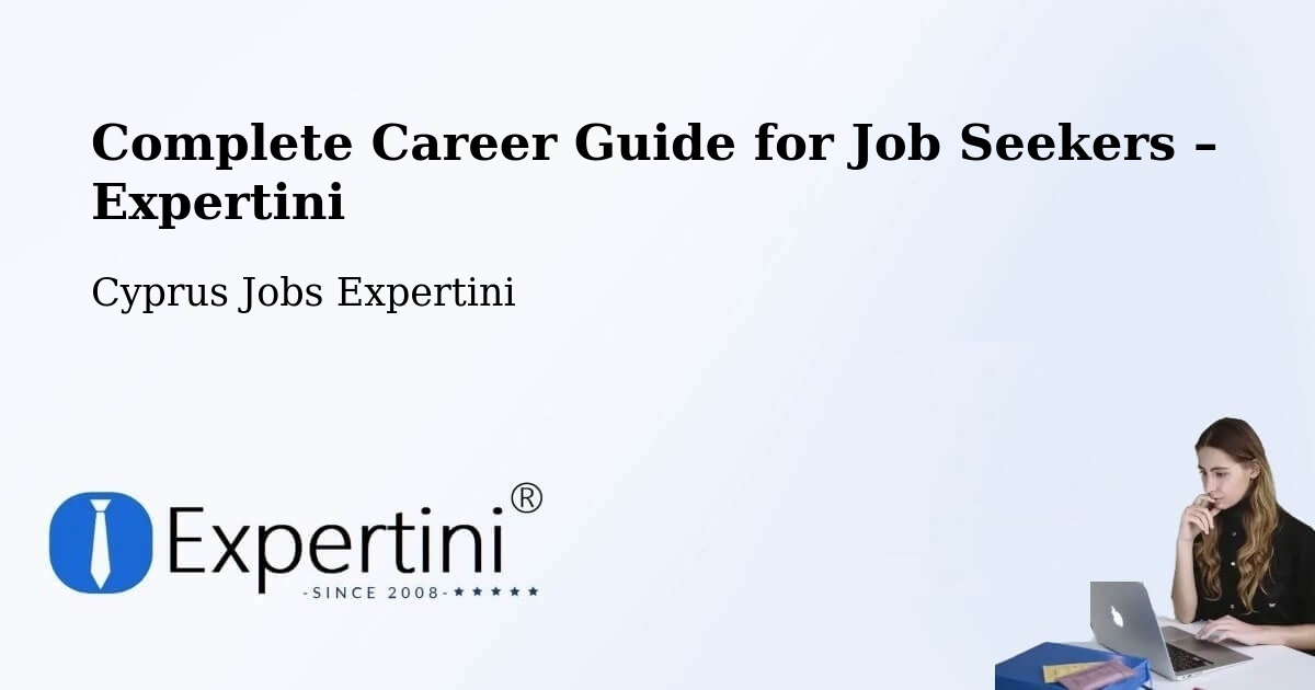 Career Guide for Job Seekers – Cyprus - Cyprus Jobs Expertini