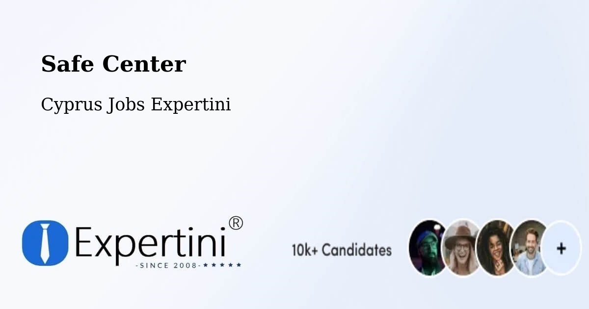 Safety Center – Cyprus - Cyprus Jobs Expertini
