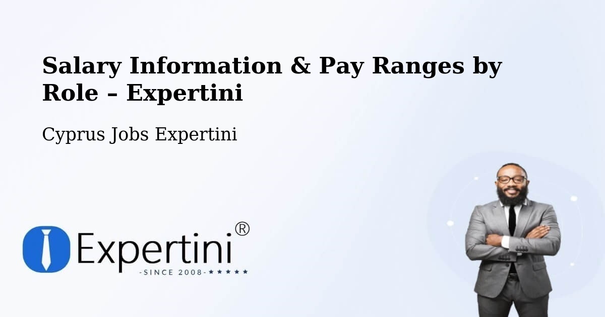 Salary Information & Pay Ranges – Cyprus - Cyprus Jobs Expertini