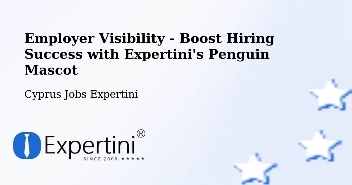 Employer Visibility Strategy – Cyprus - Cyprus Jobs Expertini