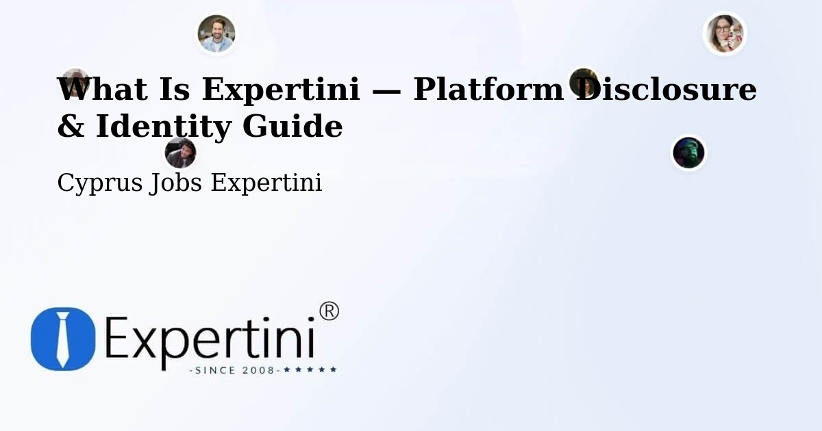 What Is Expertini — Platform Disclosure & Identity Guide – Cyprus